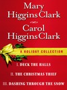 Mary Higgins Clark & Carol Higgins Clark Ebook Christmas Set (eBook): Christmas Thief, Deck the Halls, Dashing Through the Snow